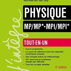 Télécharger le PDF Physique Tout-en-un MP/MP*-MPI/MPI* - 5e éd. (J'intègre) (French Edition) PDF