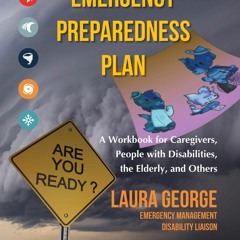 EPUB DOWNLOAD Emergency Preparedness Plan: A Workbook for Caregivers, People wit