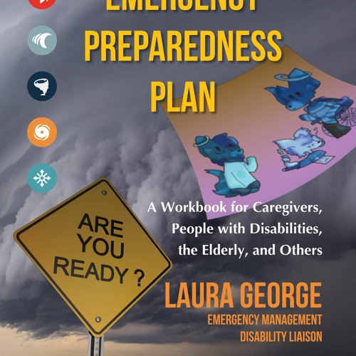 EBOOK READ Emergency Preparedness Plan: A Workbook for Caregivers, People with D