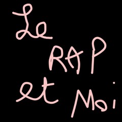 Le rap et moi