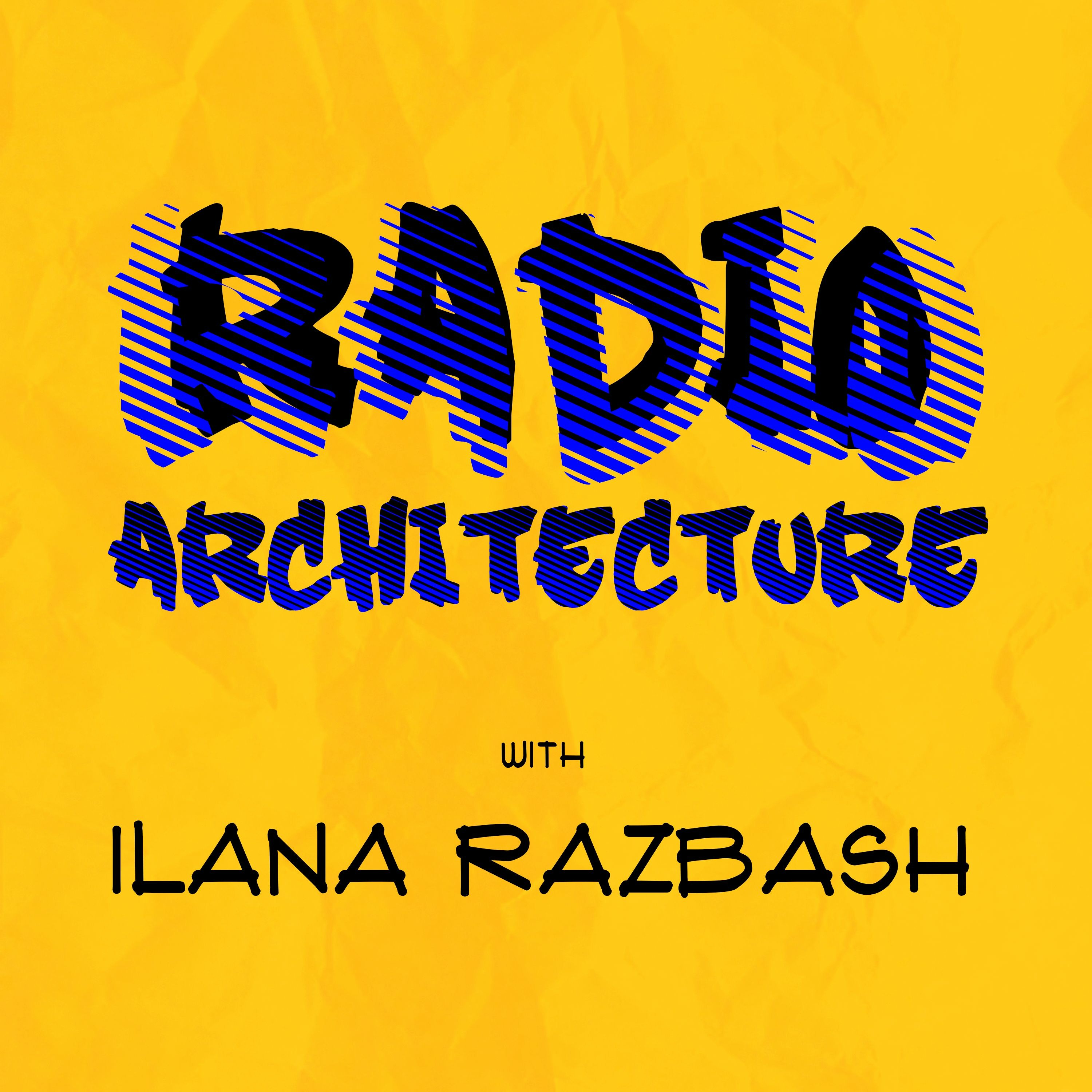 Radio Architecture With Ilana Razbash - Episode 32 (Andrew Gall)