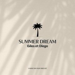 Giles & Diego - Summer Dream (Extended Mix)