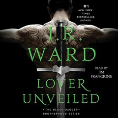 ( cPW ) Lover Unveiled: The Black Dagger Brotherhood, Book 19 by  Jim Frangione,J. R. Ward,Simon & S