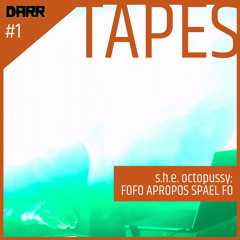 Darr Tapes: fofo apropos spæl fo #1