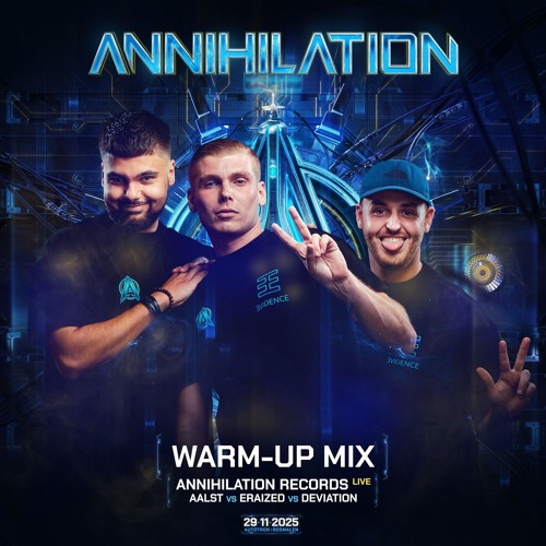 Annihilation 2025 | Warm-up mix by AALST & ERAIZED & DEVIATION