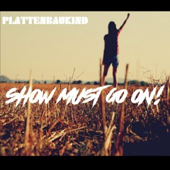 Show Must Go On! (PBK-Edit) HARDTEKK