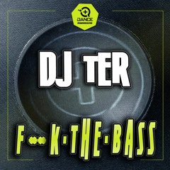 Dj Ter - Fuck The Bass MQDRDG 018 *+QDance Records*