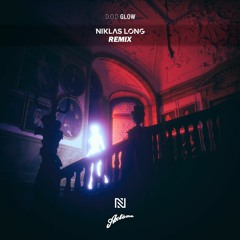 D.O.D - Glow (Niklas Long Remix)