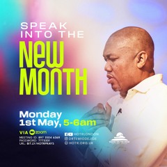 Speak Into the New Month of May - Pastor Temi Odejide