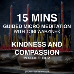 15 Mins Guided Meditation - Kindness and Compassion (No Background Sound)