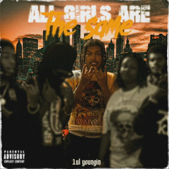 All Girls Are The Same