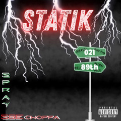 Statik ft. Squadboi Choppa (Lava Beats).