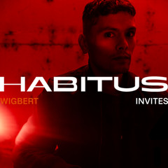 HABITUS Invites #58: Wigbert