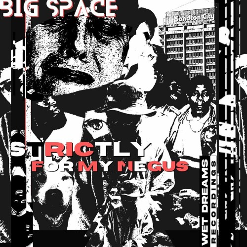 04 - Big Space - Big Space - Get That Chikin (North Side Anthem)