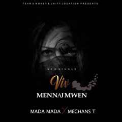Mada Mada x Mechans-t - Viv Mennaj Mwen