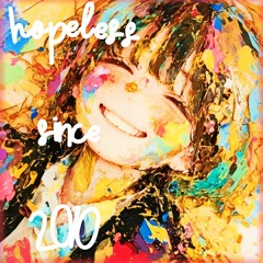 HOPELESS LATELY prod. koukai 後悔