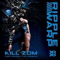 Kill Zom - Lose Yourself - RW036