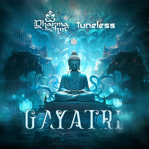 Dharma Ohm & Tuneless - Gayatri (Original Mix)