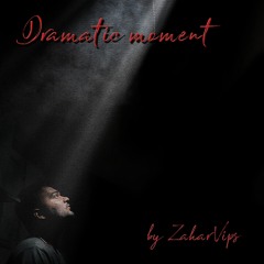 Dramatic Moment