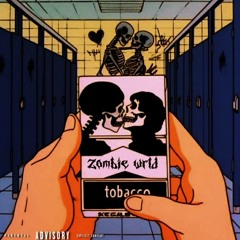 Zombie wrld (Prod. 2 Lz)