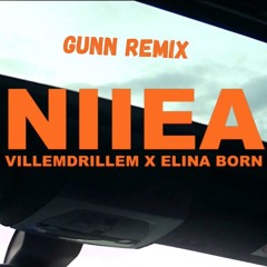 Villemdrillem X Elina Born - Niiea [Gunn Remix]