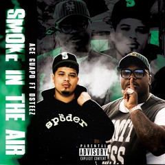 Smoke In The Air (Ft. DSteez)