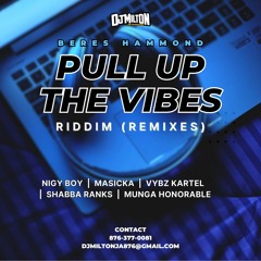 PULL UP THE VIBES RIDDIM (REMIXES) DOWNLOAD LINK IN DESCRIPTION