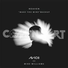 Heaven - Cam 'n Bert "Make You Mine" Mashup (HIT BUY FOR FREE DL)