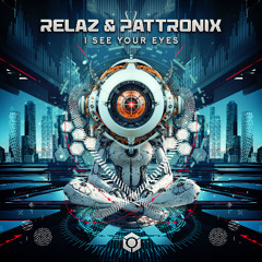 I see your eyes (Relaz & Pattronix)