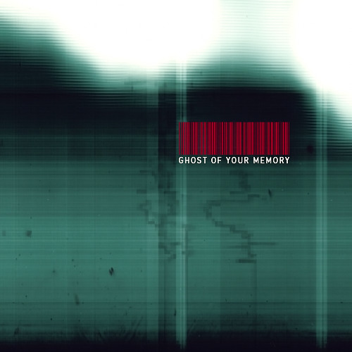 Ghost Of Your Memory