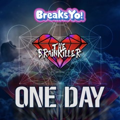 The Brainkiller - One Day (Out On Beatport May 11th)