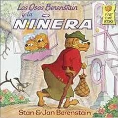 GET PDF 💗 Los Osos Berenstain y la Ninera (Spanish Edition) by Stan Berenstain,Jan B