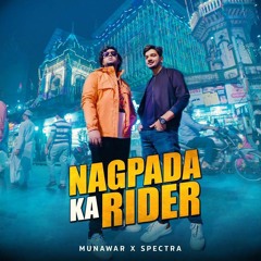 Nagpada Ka Rider Munawar x Spectra