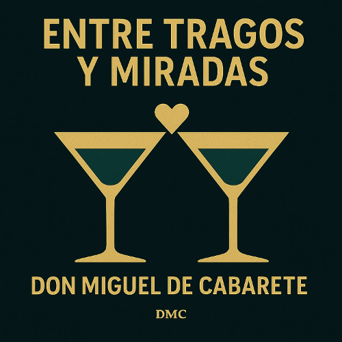 Entre Tragos y Miradas