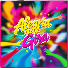 Alegria Que Gira