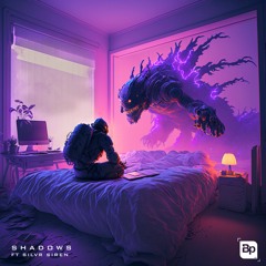 SHADOWS ft SILVR SIREN