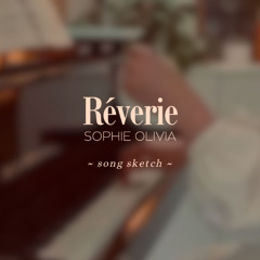 "Réverie" song sketch