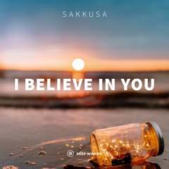 Sakkusa - I Believe In You (Extended Mix)