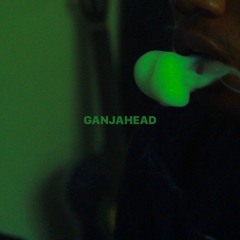 GANJAHEAD