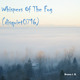 on Whispers Of The Fog (disquiet0716)