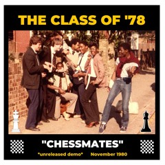 CHESSMATES - THE CLASS OF '78 [unreleased demo 1980]