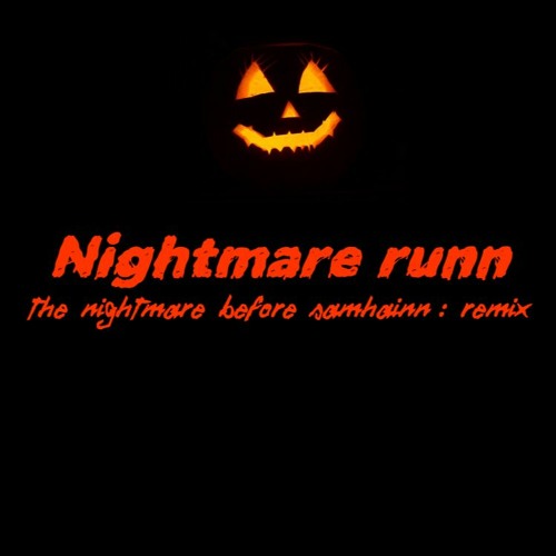 Sawhuin' - Nightmare runn