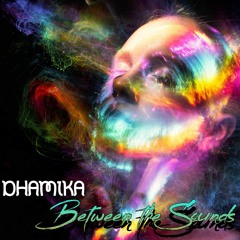 Between the Sounds (PREVIEW) [24bits] [Dhamika Music]