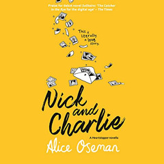 VIEW KINDLE 💗 Nick and Charlie: A Heartstopper Novella by  Alice Oseman,Huw Parmente