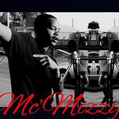 Mc'Mizzy - Elevator ft. The Main Man VA