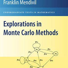 [View] KINDLE 📫 Explorations in Monte Carlo Methods (Undergraduate Texts in Mathemat