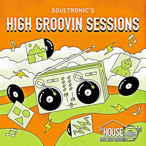 Soultronic's High Groovin Sessions
