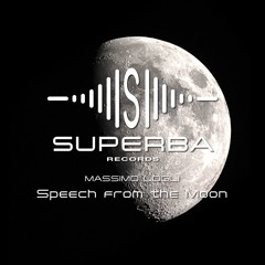 Massimo Logli - Speech from the Moon (Extended mix)