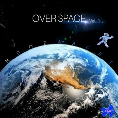 OVER SPACE