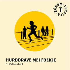 1. Valse start | Hurddrave mei Foekje
